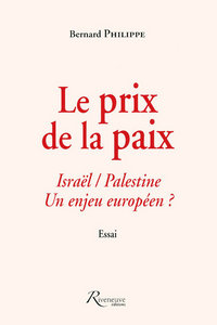 Le prix de la paix Israël/Palestine - Un enjeu européen