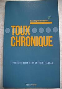 TOUX CHRONIQUE - [SEMINAIRE TENU A TOULOUSE LES 14 ET 15 NOVEMBRE 2014]