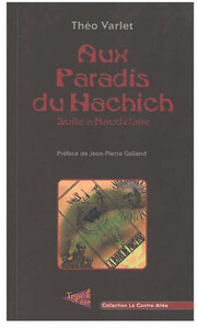 AUX PARADIS DU HACHICH - SUITE A BEAUDELAIRE