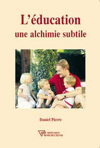 EDUCATION. UNE ALCHIMIE SUBTILE