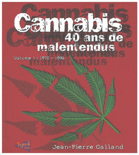 CANNABIS 40ANS DE MALENTENDUS - VOLUME 1 : 1970-1996