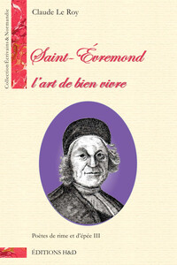 Saint-Evremond, l'art de bien vivre
