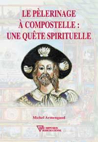 PELERINAGE A COMPOSTELLE : UNE QUETE SPIRITUELLE