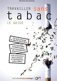 TRAVAILLER SANS TABAC - LE GUIDE
