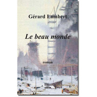 Le beau monde - roman