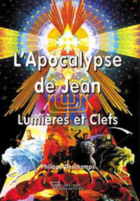 APOCALYPSE DE JEAN - LUMIERES ET CLEFS