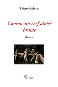 Comme un cerf altèré, brame
