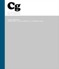 EDITER L'ART - LE LIVRE D'ARTISTE ET L'HISTOIRE DU LIVRE