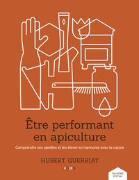 ETRE PERFORMANT EN APICULTURE