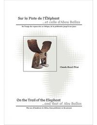 SUR LA PISTE DE L'ELEPHANT ... ET CELLE D'ABOU BALLAS - DE L'USAGE DES REPOSE-TETE EN AFRIQUE, DE LA