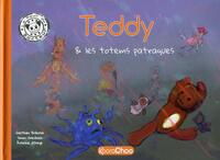 Teddy et les Totems Patraques - Tome 1