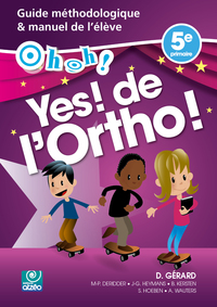 OH OH ! YES DE L'ORTHO !