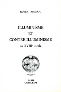 Illuminisme et contre-illuminisme au XVIIIe siècle