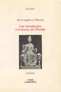 De la Tragédie à l'Histoire. Une introduction à la lecture de l’Énéide