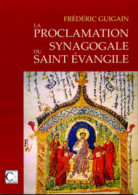LA PROCLAMATION SYNAGOGALE DU SAINT EVANGILE