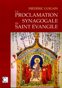 La Proclamation synagogale du Saint Evangile