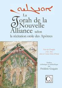 La Torah de la Nouvelle Alliance selon la récitation orale des Apôtres