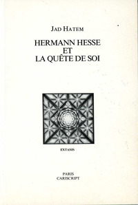 HERMANN HESSE ET LA QUETE DE SOI