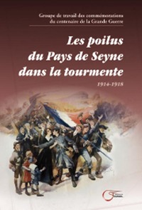 Les Poilus Du Pays De Seyne Dans La Tourmente