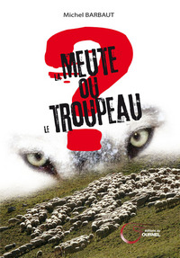 Meute Ou Le Troupeau (La)