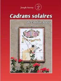 Cadrans Solaires De L'Atelier Acacia