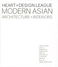 HEART + DESIGN LEAGUE - MODERN ASIAN - ARCHITECTURE + INTERIORS