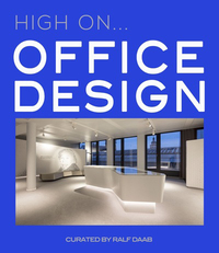 HIGH ON... OFFICE DESIGN