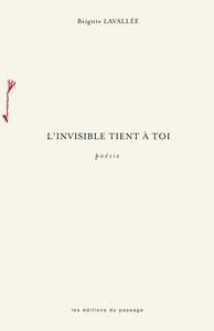 L'invisible tient à toi