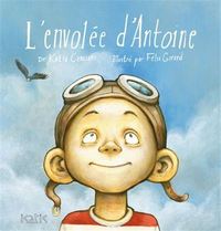 L'ENVOLEE D'ANTOINE