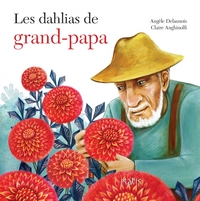 Les Dahlias de grand-papa