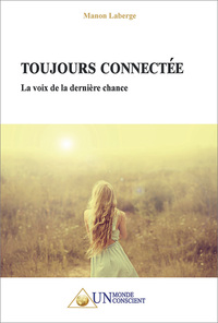 TOUJOURS CONNECTEE - LA VOIX DE LA DERNIERE CHANCE