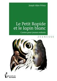 Le Petit Rapide et le lapin blanc