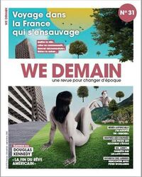 We Demain N°31 : Voyage dans la France qui s'ensauvage - Septembre 2020