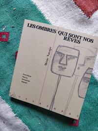 Les ombres qui sont nos rêves
