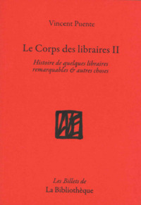 LE CORPS DES LIBRAIRES II
