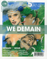We Demain N°18 : Numéro anniversaire 5 ans - Demain et nous - Juin 2017