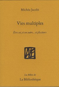 VIES MULTIPLES - 26 MANIERES D'ETRE AUTRE