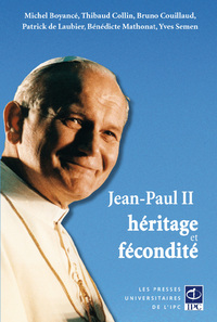 Jean-Paul II, héritage et fécondité