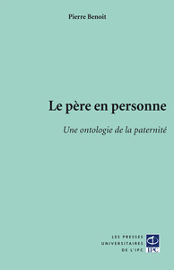 Le père en personne - une ontologie de la paternité