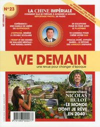 We Demain N°23 : La Chine Impériale - Septembre 2018