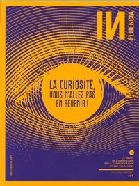 Influencia N°21 La Curiosite Juin/Juillet 2017