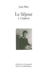 LE SEJOUR - L'ENFANCE