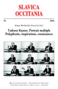 Tadeusz Kantor. Portrait multiple. Polyphonies, inspirations, renaissances