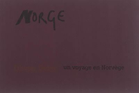 Norge - Un voyage en Norvège