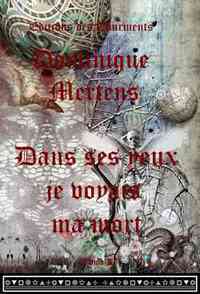 DANS SES YEUX JE VOYAIS MA MORT TOME II