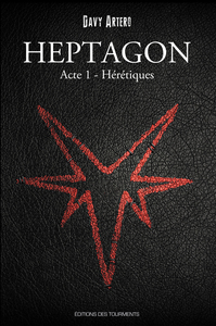 Heptagon, Grimoire des Sept Branches, tome I, Hérétiques