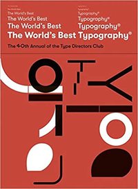 The Worlds Best Typography 2019 N  40 /anglais