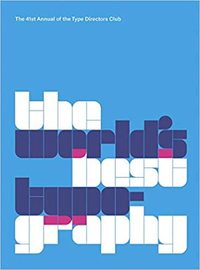 THE WORLD'S BEST TYPOGRAPHY 41 2020 /ANGLAIS