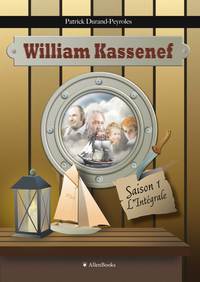 WILLIAM KASSENEF, SAISON 1, L'INTEGRALE