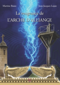 LA VENGEANCE DE L'ARCHE D'ALLIANCE